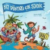 Bali - Biz Dünyayi Cok Sevdik