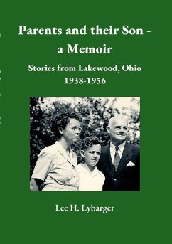 Parents and their Son - a Memoir - Lybarger, Lee