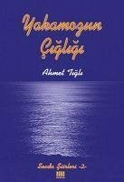 Yakamozun Cigligi - Tigli, Ahmet