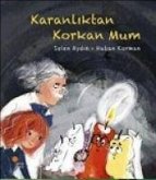 Karanliktan Korkan Mum