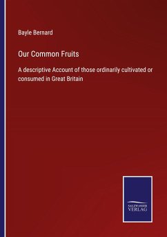 Our Common Fruits - Bernard, Bayle