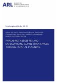 Analysing, assessing and safeguarding Alpine open spaces through spatial planning.