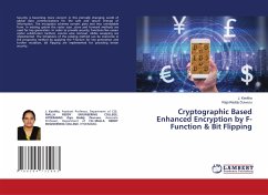 Cryptographic Based Enhanced Encryption by F-Function & Bit Flipping - Kavitha, J.;Duvvuru, Raja Reddy