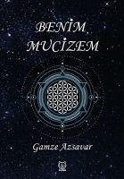 Benim Mucizem - Azsavar, Gamze