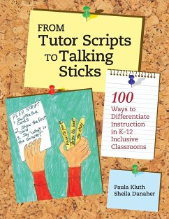 From Tutor Scripts to Talking Sticks - Danaher, Sheila; Kluth, Paula