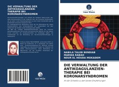 DIE VERWALTUNG DER ANTIKOAGULANZIEN- THERAPIE BEI KORONARSYNDROMEN - TALEB BENDIAB, NABILA;Rabah, Marwa;Mokadem, Nour El Houda