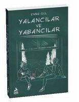 Yalancilar ve Yabancilar - Gül, Emre