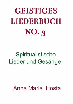 Geistiges Liederbuch No. 3 - Hosta , Anna Maria