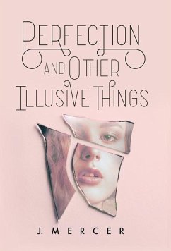 Perfection and Other Illusive Things - Mercer, J.