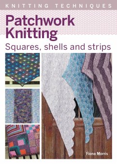 Patchwork Knitting (eBook, ePUB) - Morris, Fiona