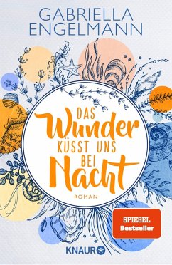Das Wunder küsst uns bei Nacht / Zauberhaftes Lütteby Bd.3 (eBook, ePUB) - Engelmann, Gabriella