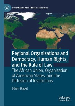 Regional Organizations and Democracy, Human Rights, and the Rule of Law (eBook, PDF) - Stapel, Sören