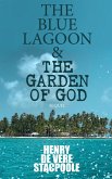 The Blue Lagoon & The Garden of God (Sequel) (eBook, ePUB)
