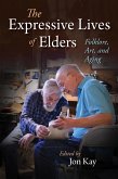 The Expressive Lives of Elders (eBook, ePUB) The Expressive Lives of Elders (eBook, ePUB)