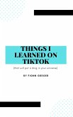 Things I Learned on TikTok (eBook, ePUB)