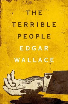 The Terrible People (eBook, ePUB) - Wallace, Edgar