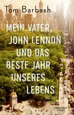 Mein Vater, John Lennon und das beste Jahr unseres Lebens (Mängelexemplar)