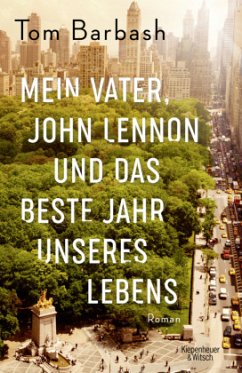 Mein Vater, John Lennon und das beste Jahr unseres Lebens (Mängelexemplar) - Barbash, Tom