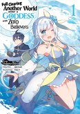 Full Clearing Another World under a Goddess with Zero Believers (Manga) Volume 1 (eBook, ePUB)