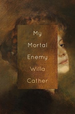 My Mortal Enemy (eBook, ePUB) - Cather, Willa