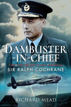 Dambuster-in-Chief (eBook, ePUB) - Mead, Richard