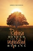 Reposo divino para la inquietud humana (eBook, ePUB) Reposo divino para la inquietud humana (eBook, ePUB)