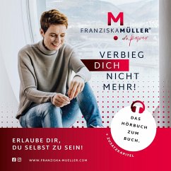 Verbieg dich nicht mehr! (MP3-Download) - Müller, Franziska