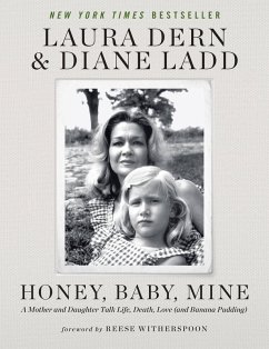 Honey, Baby, Mine (eBook, ePUB) - Dern, Laura; Ladd, Diane