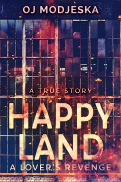Happy Land - A Lover's Revenge (eBook, ePUB) - Modjeska, Oj