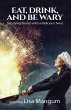 Eat, Drink, and Be Wary (eBook, ePUB) - Bild 1