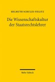 Die Wissenschaftskultur der Staatsrechtslehrer (eBook, PDF)