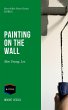 Painting on the Wall (eBook, ePUB) - Bild 1