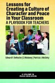 Lessons for Creating a Culture of Character and Peace in Your Classroom (eBook, PDF)