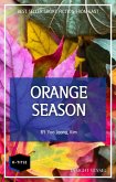 Orange Season (eBook, ePUB) Orange Season (eBook, ePUB)