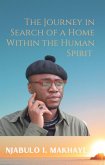 The Journey In Search Of A Home Within The Human Spirit (eBook, ePUB)