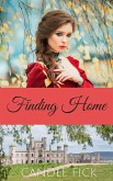 Finding Home (Within the Castle Gates, #4) (eBook, ePUB)