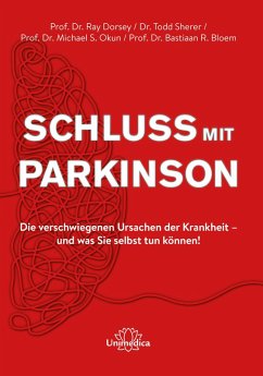 Schluss mit Parkinson (eBook, ePUB) - Dorsey, Ray; Sherer, Todd; Okun, Michael S.; Bloem, Bastiaan R.
