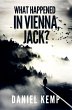 What Happened In Vienna, Jack? (eBook,... - Bild 1