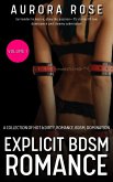 Explicit BDSM Romance - Volume 1 (eBook, ePUB) Explicit BDSM Romance - Volume 1 (eBook, ePUB)