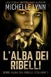 L'alba dei Ribelli (eBook, ePUB) - Bild 1
