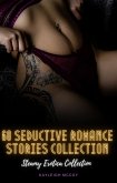 60 Seductive Romance Stories Collection (eBook, ePUB)