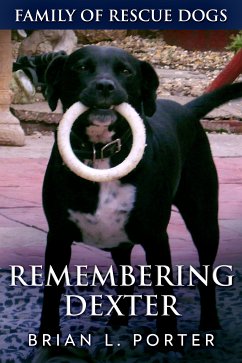 Remembering Dexter (eBook, ePUB) - Porter, Brian L.