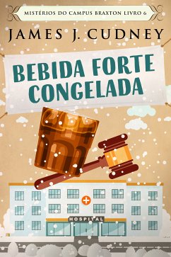 Bebida Forte Congelada (eBook, ePUB) - Cudney, James J.