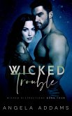 Wicked Trouble (eBook, ePUB)
