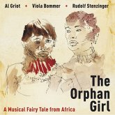 The Orphan Girl - a Musical Fairy Tale from Africa (MP3-Download) The Orphan Girl - a Musical Fairy Tale from Africa (MP3-Download)