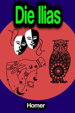 Die Ilias (eBook, ePUB) - Homer