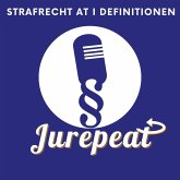 Strafrecht AT I Definitionen (MP3-Download) Strafrecht AT I Definitionen (MP3-Download)