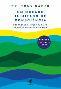 Um Oceano Ilimitado de Consciência (eBook, ePUB) - Nader, Tony