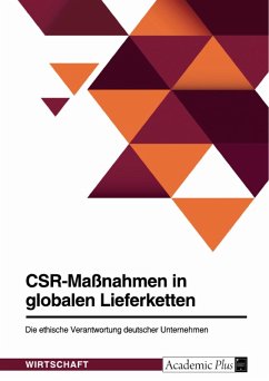 CSR-Maßnahmen in globalen Lieferketten. Die ethische Verantwortung deutscher Unternehmen (eBook, PDF)