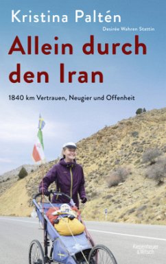 Allein durch den Iran (Mängelexemplar) - Paltén, Kristina;Wahren Stattin, Desirée